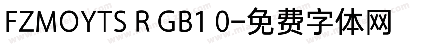 FZMOYTS R GB1 0字体转换
